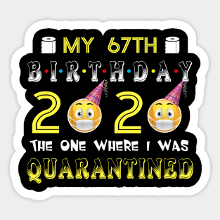 my 67th Birthday 2020 The One Where I Was Quarantined Funny Toilet Paper Sticker